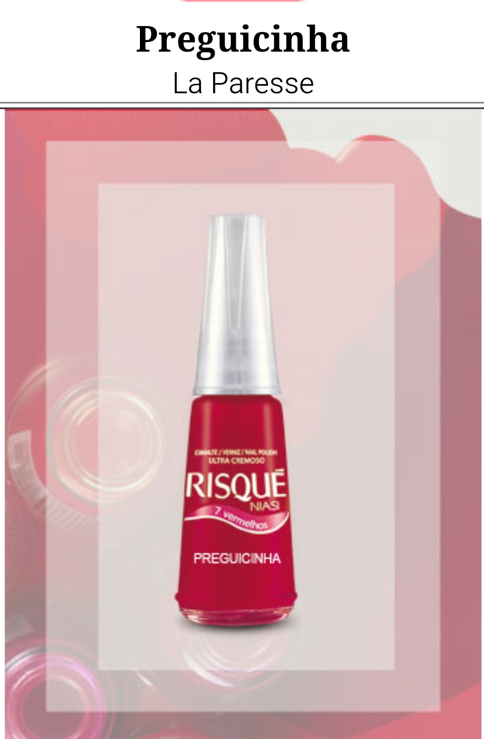 Vernis à ongles ''Risqué'' du Brésil Rouge Preguicinha La Paresse
